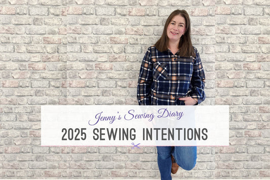 Jenny's Sewing Diary : My Sewing Intentions For 2025