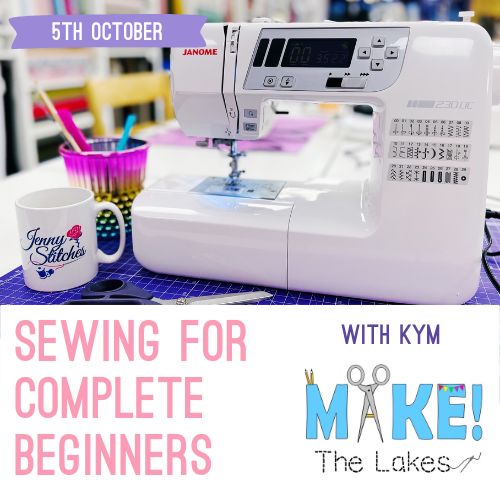 Sewing for Complete Beginners With Kym - Saturday 5th October