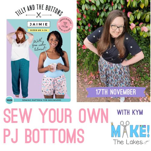 Sew Your Own PJ Bottoms With Kym - Sunday 17th November